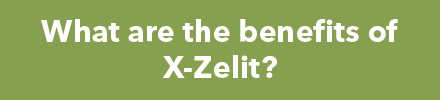Question: What are the benefits of X-Zelit?
